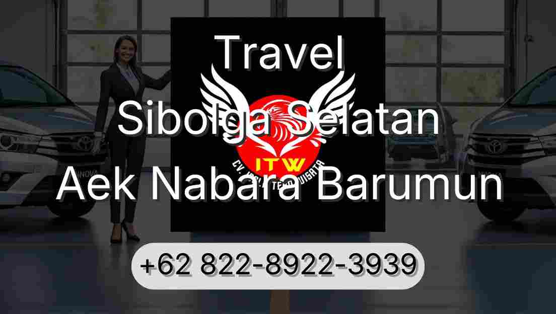 Travel Sibolga Selatan Aek Nabara Barumun