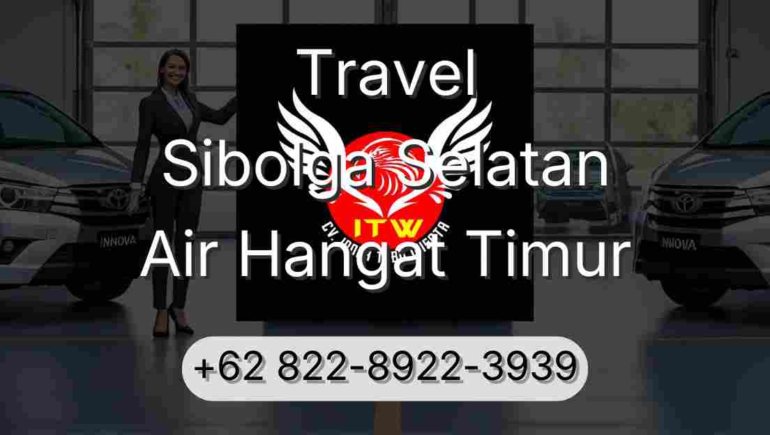 Travel Sibolga Selatan Air Hangat Timur