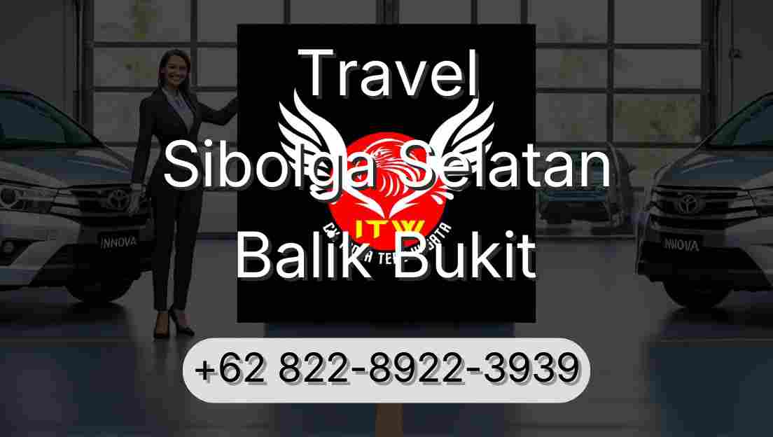 Travel Sibolga Selatan Balik Bukit