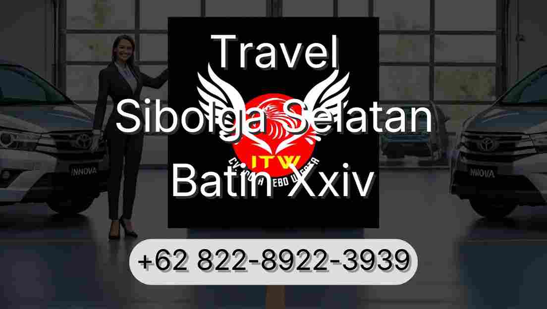 Travel Sibolga Selatan Batin Xxiv