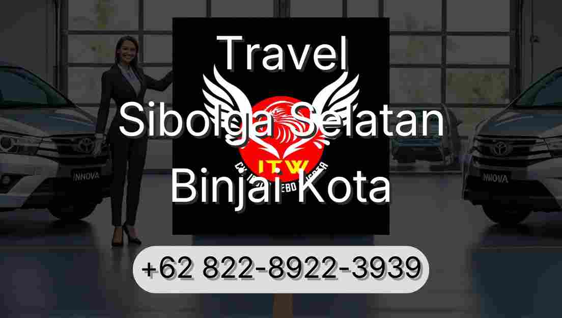 Travel Sibolga Selatan Binjai Kota