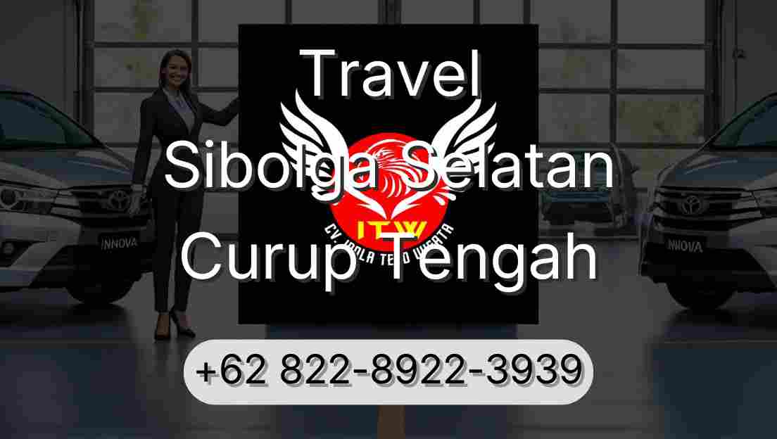 Travel Sibolga Selatan Curup Tengah