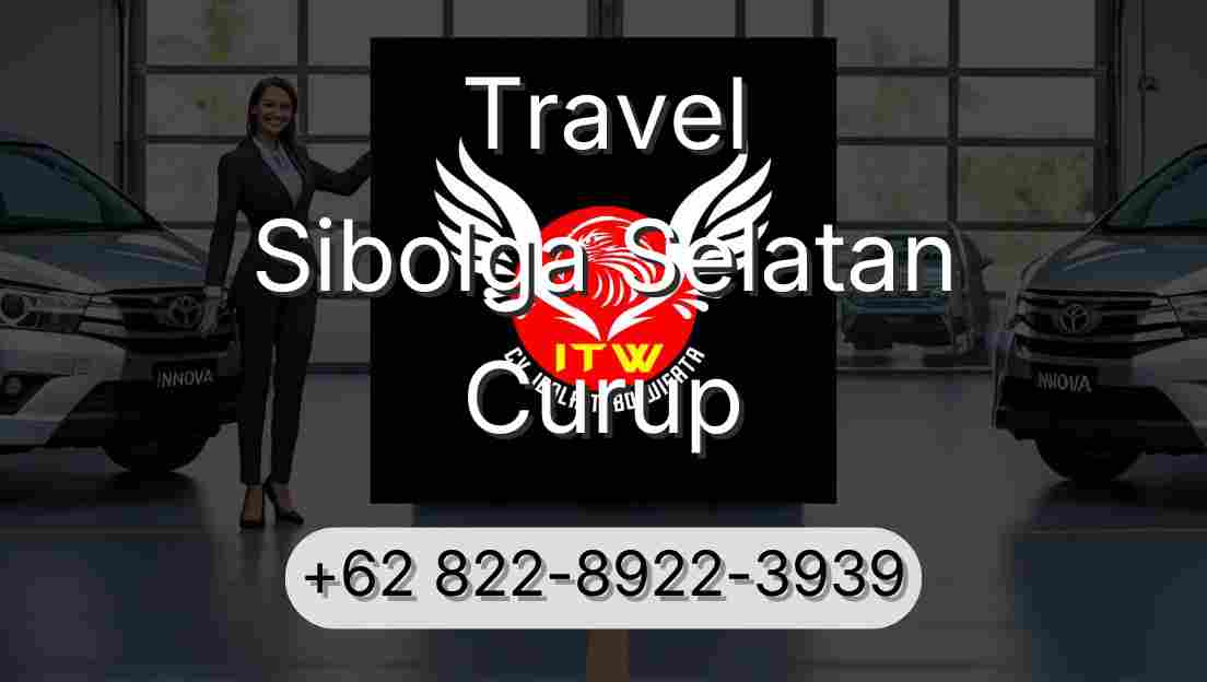 Travel Sibolga Selatan Curup