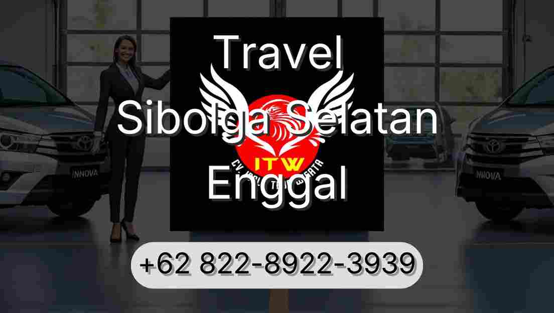 Travel Sibolga Selatan Enggal
