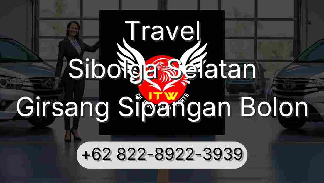 Travel Sibolga Selatan Girsang Sipangan Bolon