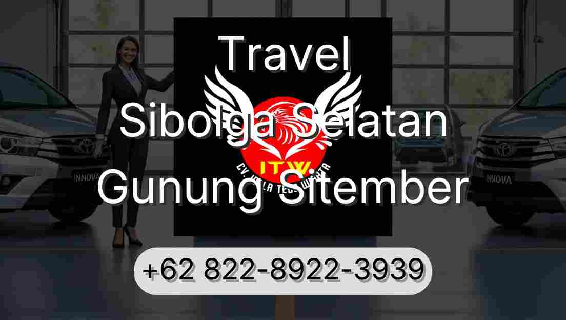 Travel Sibolga Selatan Gunung Sitember