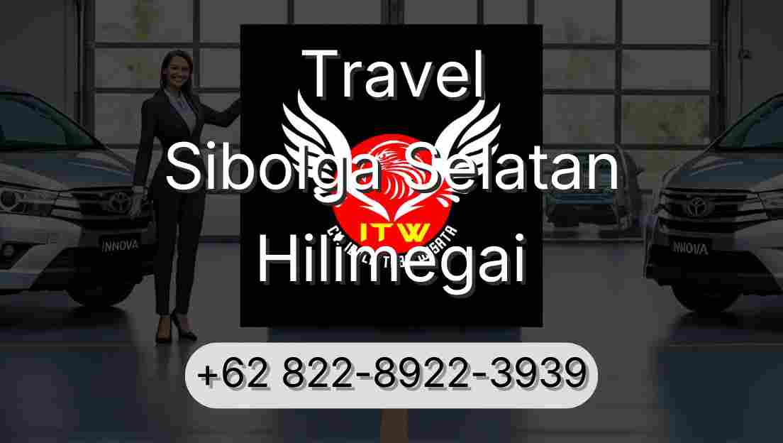Travel Sibolga Selatan Hilimegai
