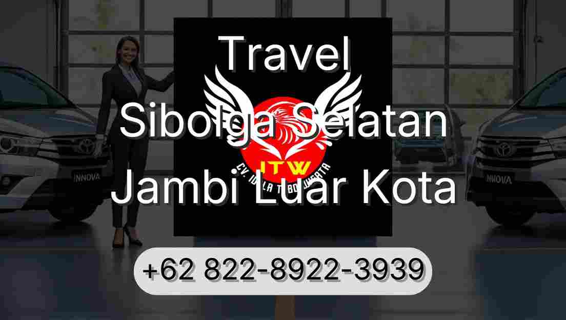 Travel Sibolga Selatan Jambi Luar Kota