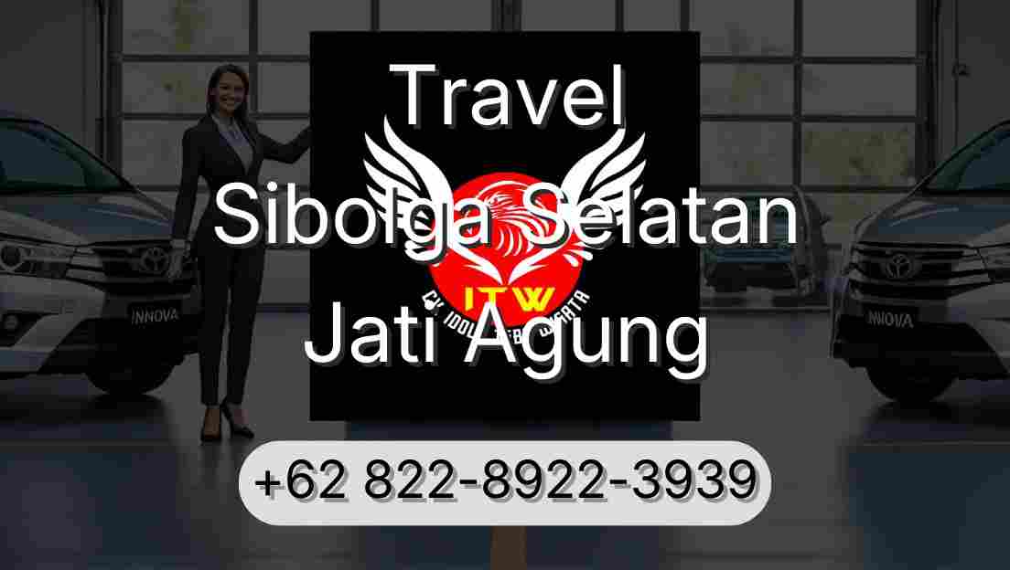 Travel Sibolga Selatan Jati Agung