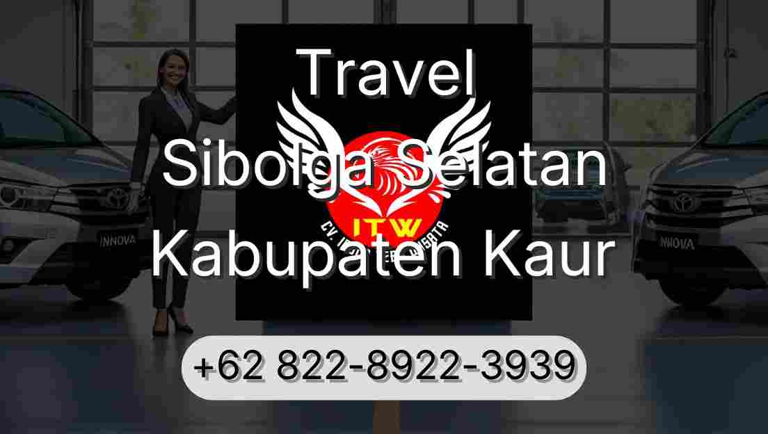 Travel Sibolga Selatan Kabupaten Kaur