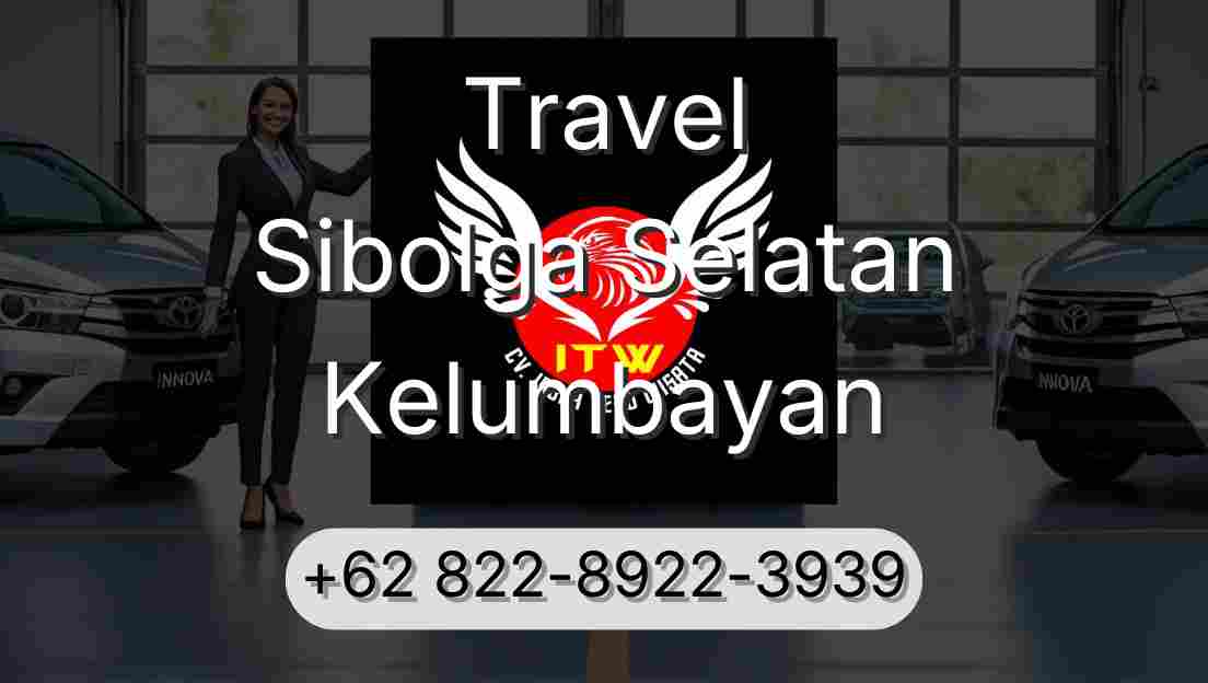 Travel Sibolga Selatan Kelumbayan