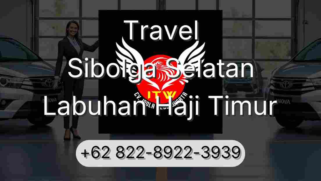 Travel Sibolga Selatan Labuhan Haji Timur
