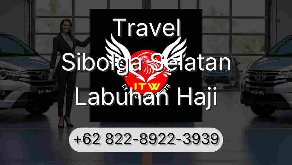Travel Sibolga Selatan Labuhan Haji