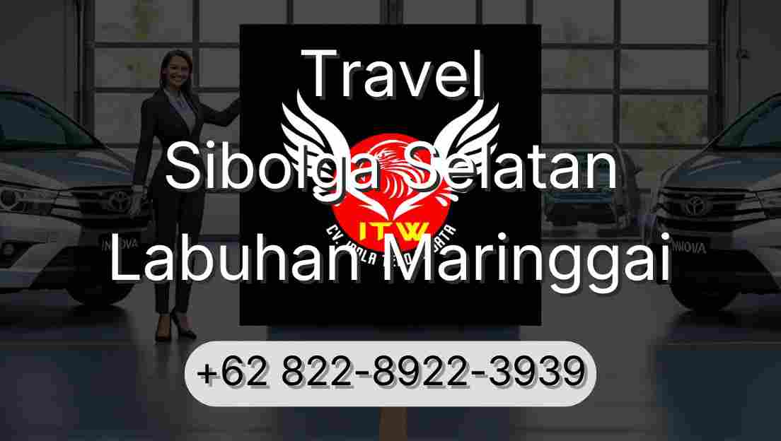 Travel Sibolga Selatan Labuhan Maringgai