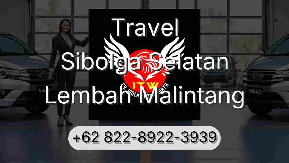 Travel Sibolga Selatan Lembah Malintang