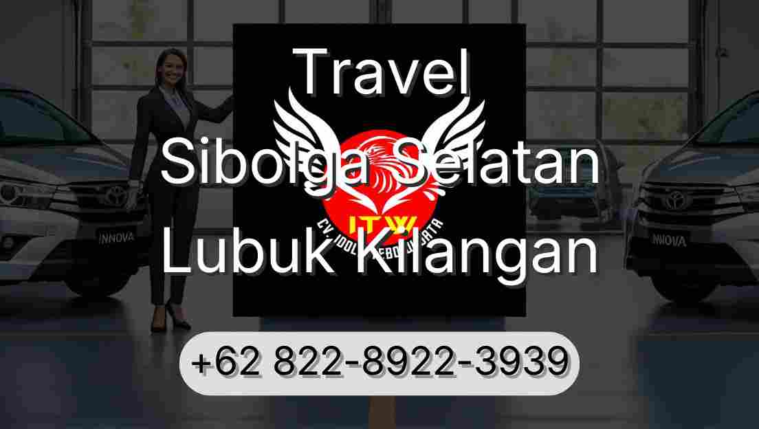 Travel Sibolga Selatan Lubuk Kilangan