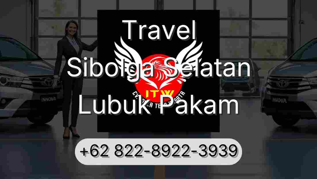 Travel Sibolga Selatan Lubuk Pakam