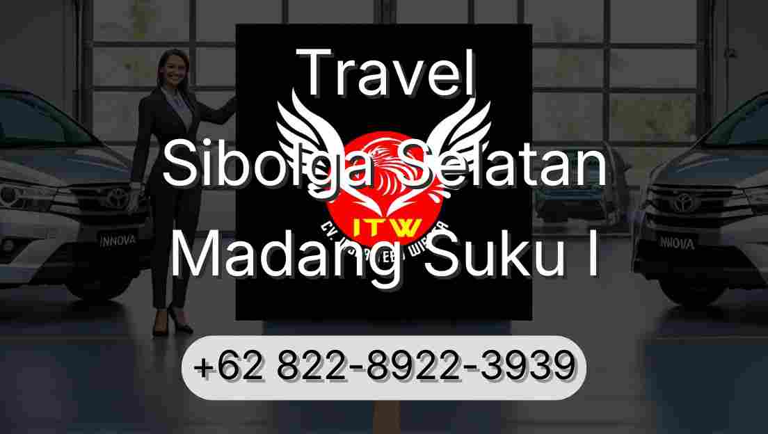 Travel Sibolga Selatan Madang Suku I