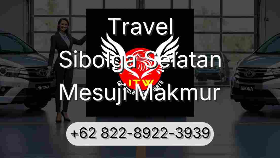 Travel Sibolga Selatan Mesuji Makmur