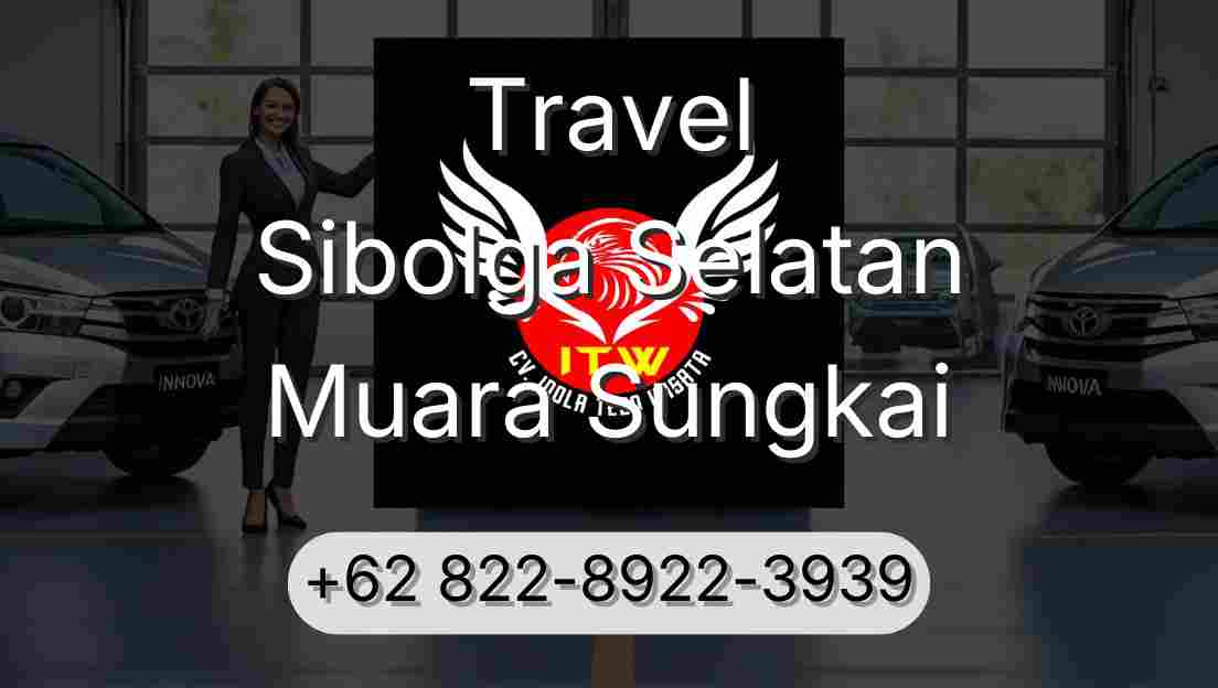 Travel Sibolga Selatan Muara Sungkai