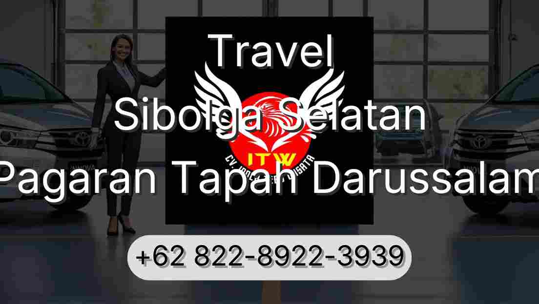 Travel Sibolga Selatan Pagaran Tapah Darussalam