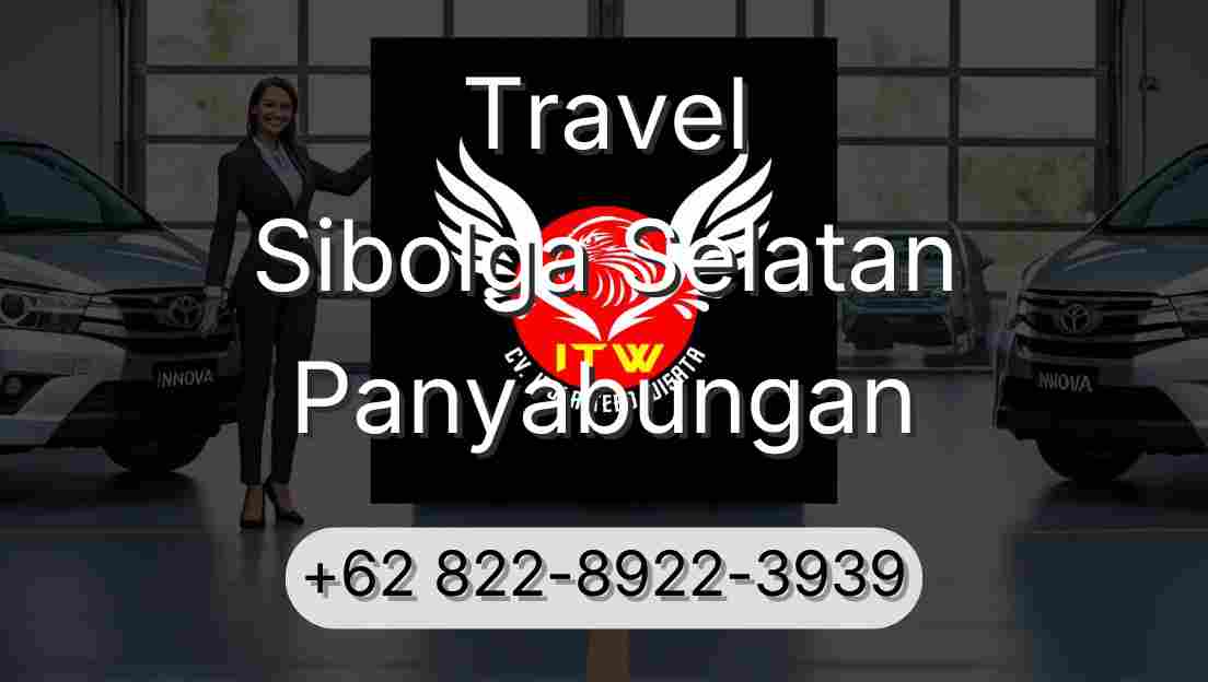 Travel Sibolga Selatan Panyabungan