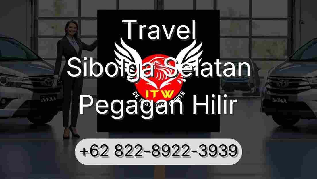 Travel Sibolga Selatan Pegagan Hilir