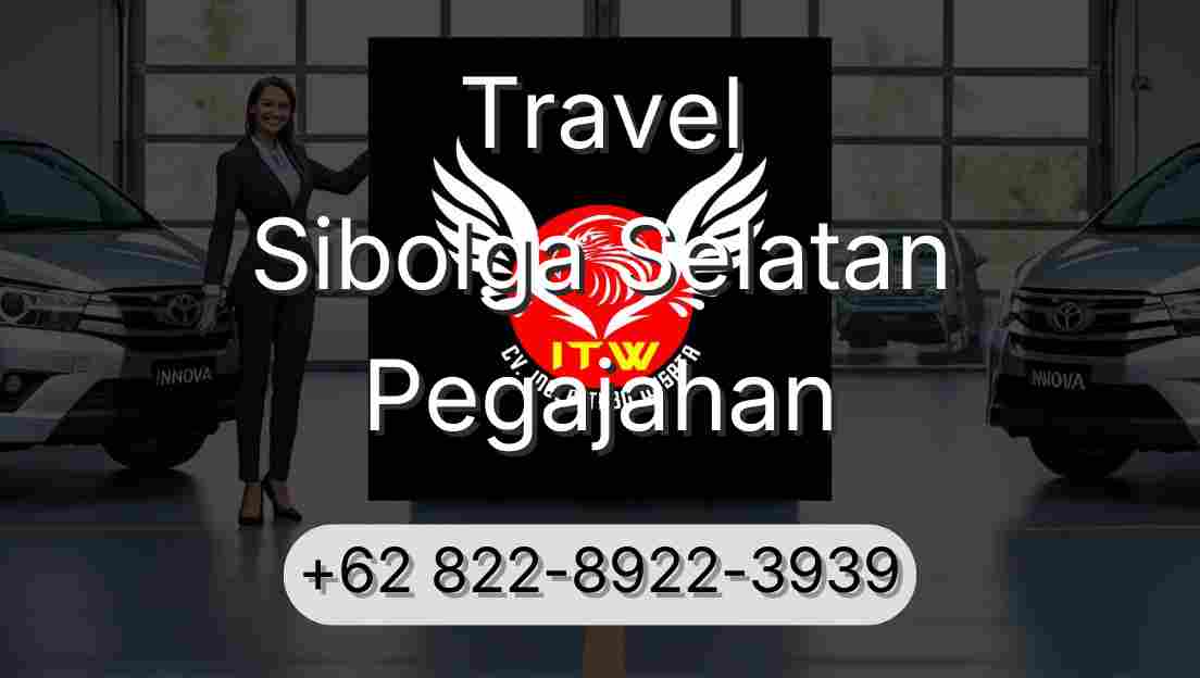 Travel Sibolga Selatan Pegajahan