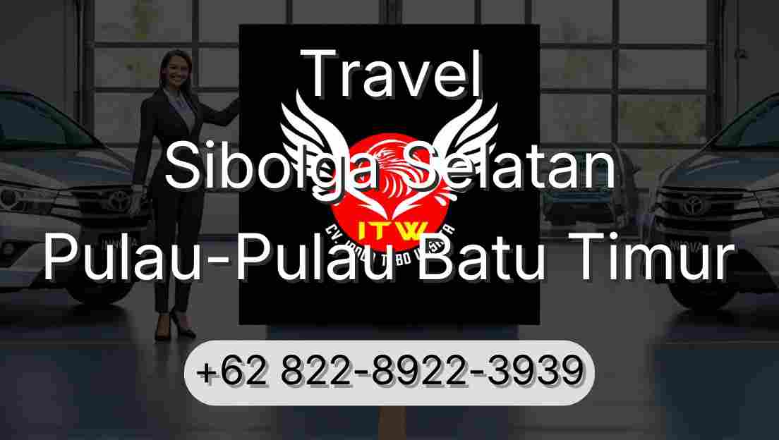 Travel Sibolga Selatan Pulau-Pulau Batu Timur