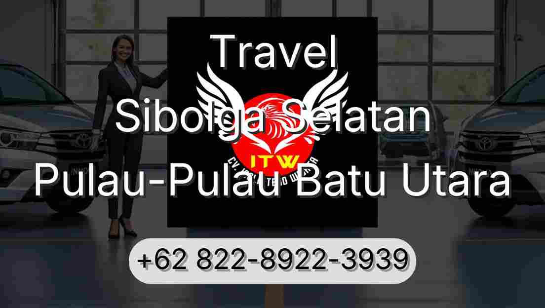 Travel Sibolga Selatan Pulau-Pulau Batu Utara