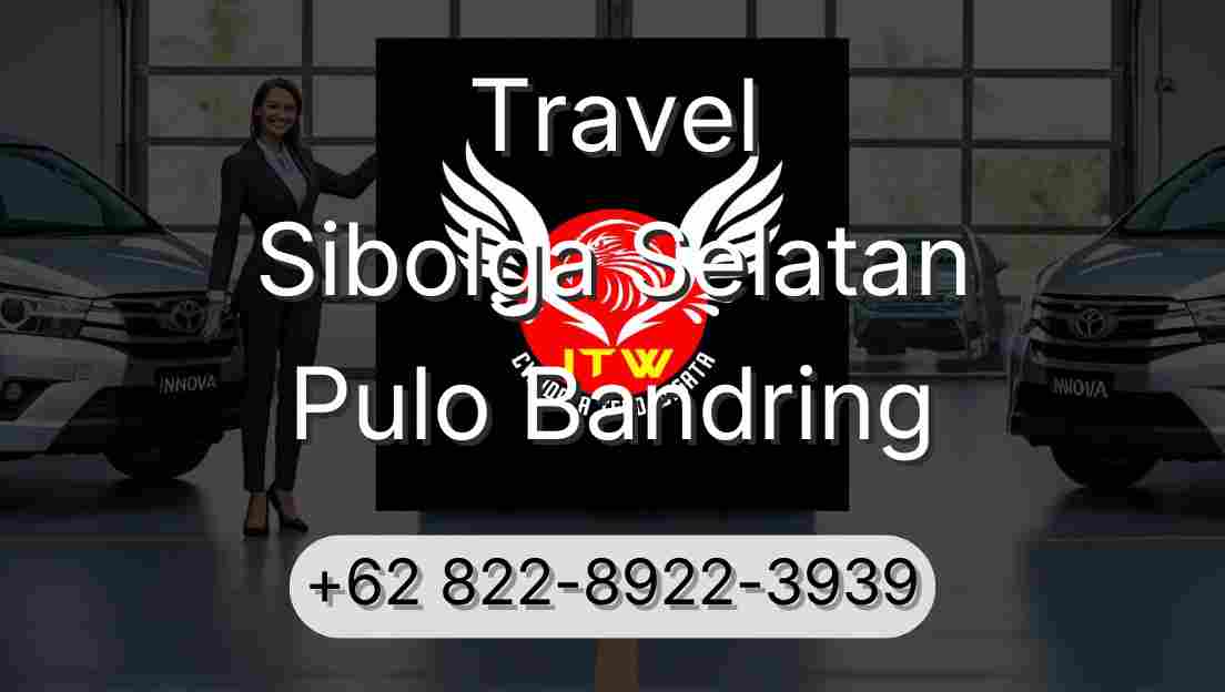 Travel Sibolga Selatan Pulo Bandring