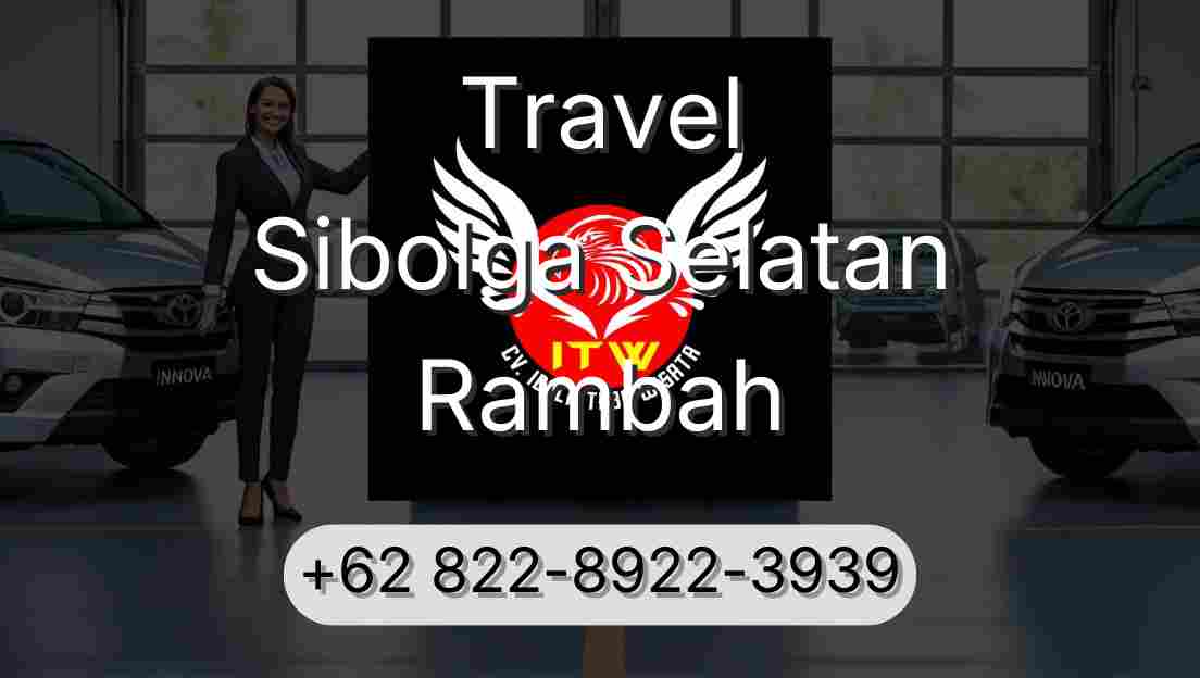 Travel Sibolga Selatan Rambah