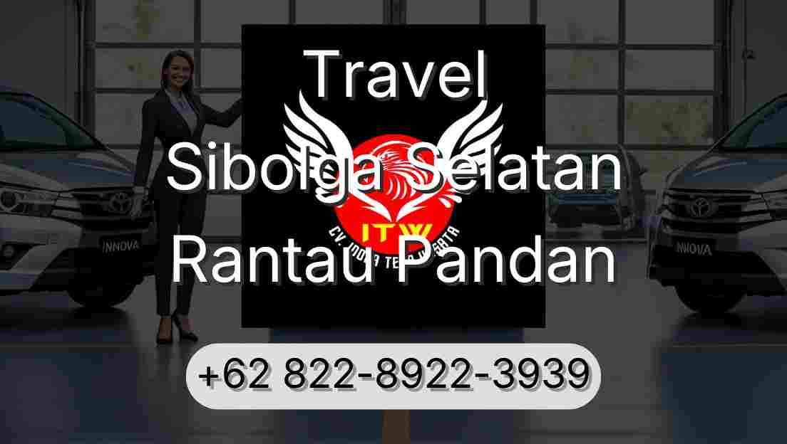 Travel Sibolga Selatan Rantau Pandan
