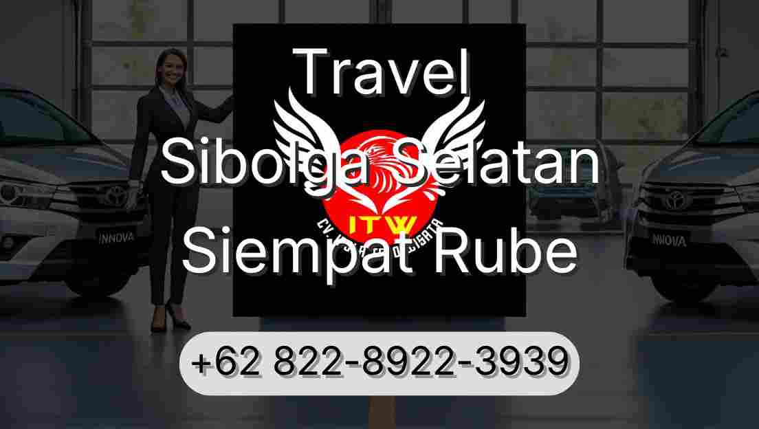 Travel Sibolga Selatan Siempat Rube