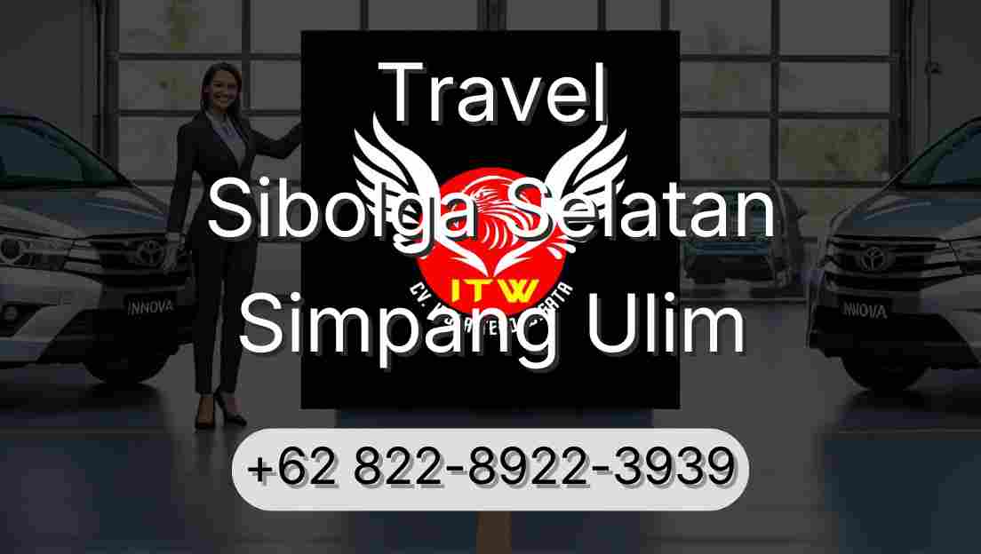 Travel Sibolga Selatan Simpang Ulim