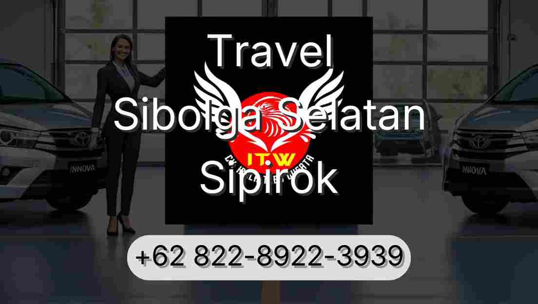 Travel Sibolga Selatan Sipirok