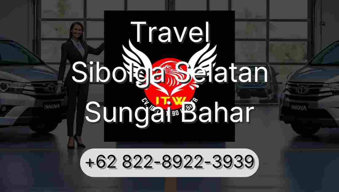 Travel Sibolga Selatan Sungai Bahar