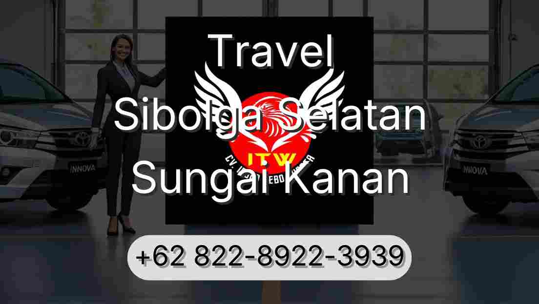 Travel Sibolga Selatan Sungai Kanan
