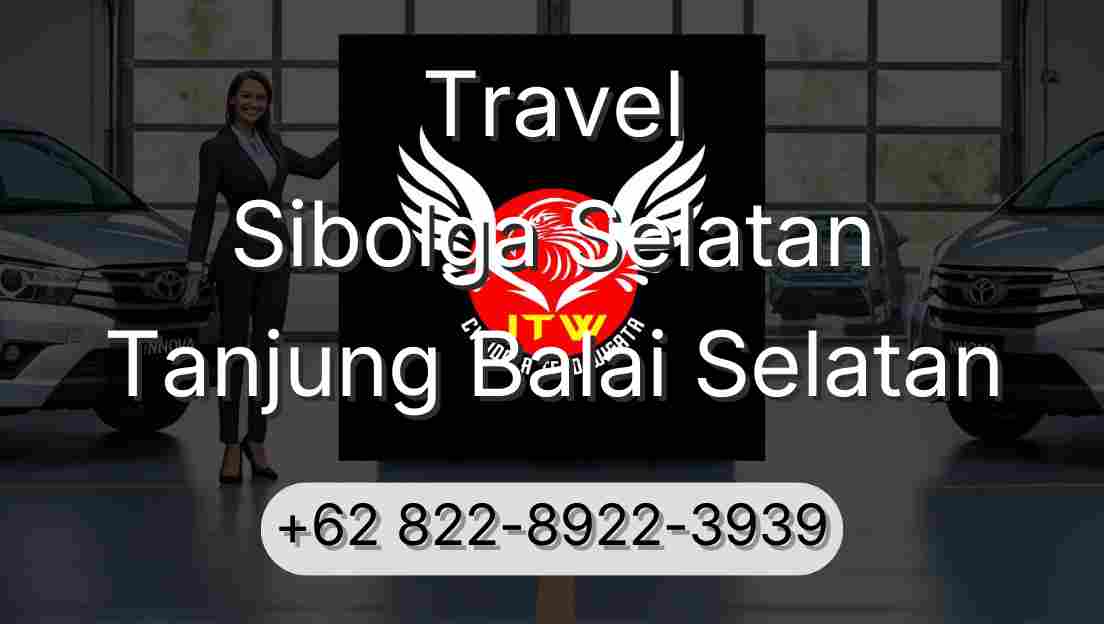 Travel Sibolga Selatan Tanjung Balai Selatan