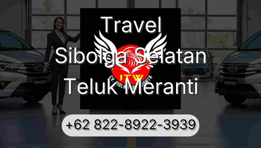 Travel Sibolga Selatan Teluk Meranti
