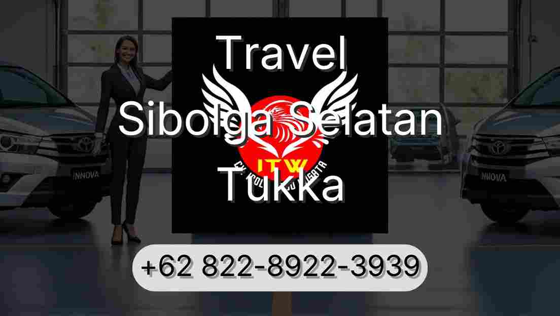 Travel Sibolga Selatan Tukka