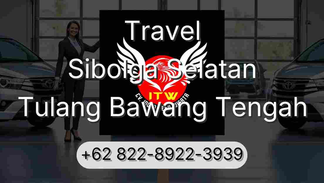 Travel Sibolga Selatan Tulang Bawang Tengah
