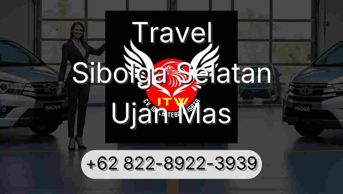 Travel Sibolga Selatan Ujan Mas