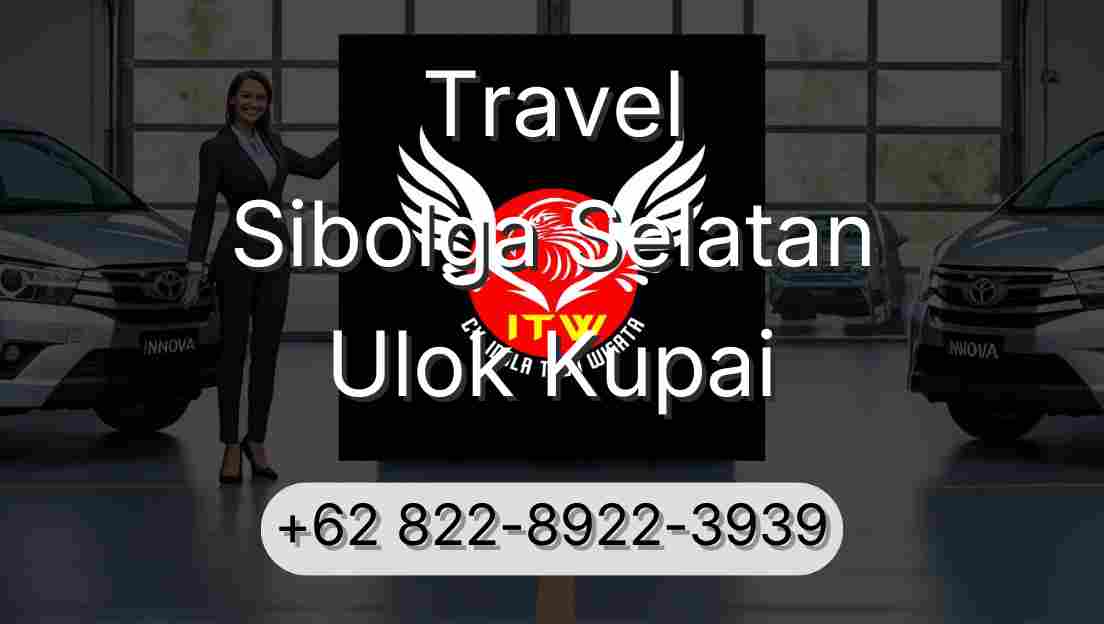 Travel Sibolga Selatan Ulok Kupai