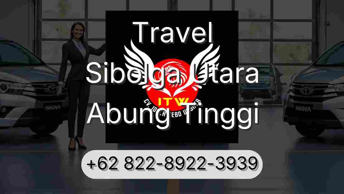 Travel Sibolga Utara Abung Tinggi