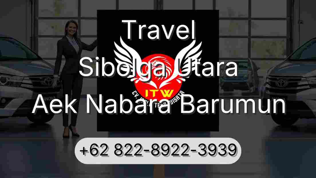 Travel Sibolga Utara Aek Nabara Barumun