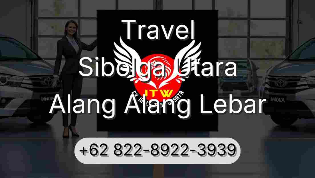 Travel Sibolga Utara Alang Alang Lebar