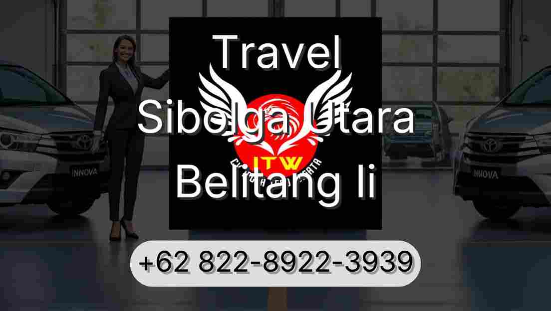 Travel Sibolga Utara Belitang Ii