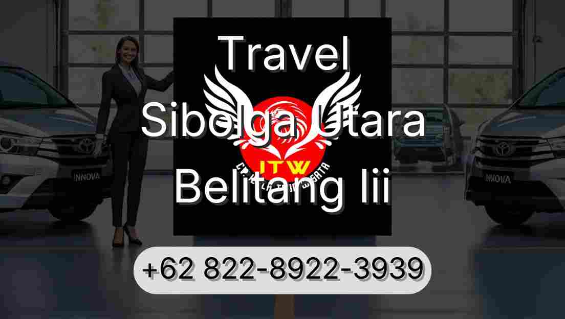Travel Sibolga Utara Belitang Iii