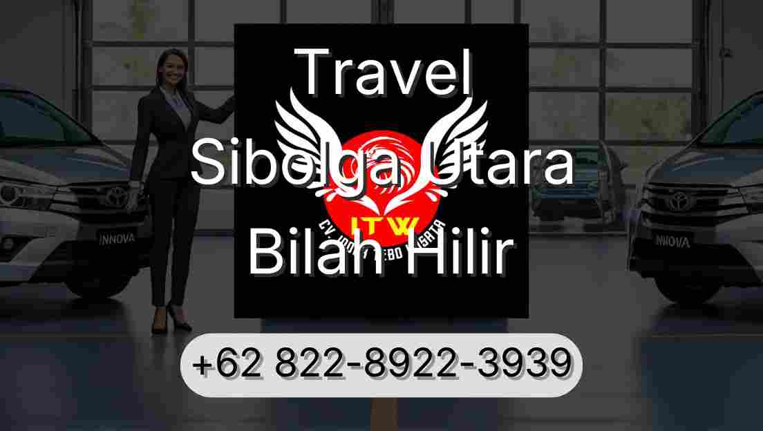 Travel Sibolga Utara Bilah Hilir